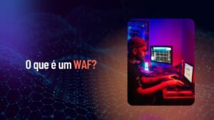 O que é um waf