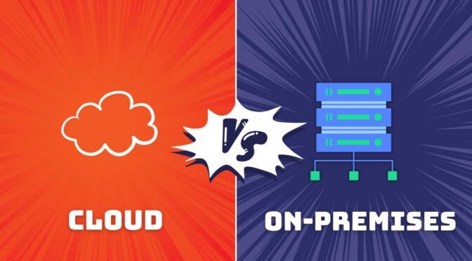 Cloud vs. On-Premises: Qual a melhor escolha para sua empresa?