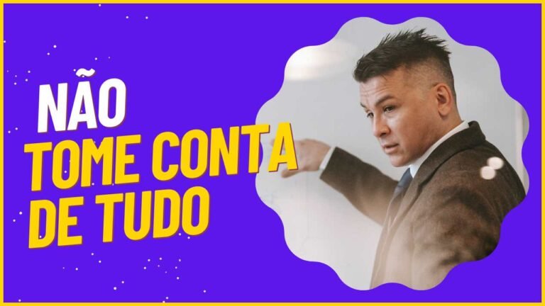 Não tome conta de tudo