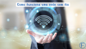 forenz - Como funciona uma rede sem fio