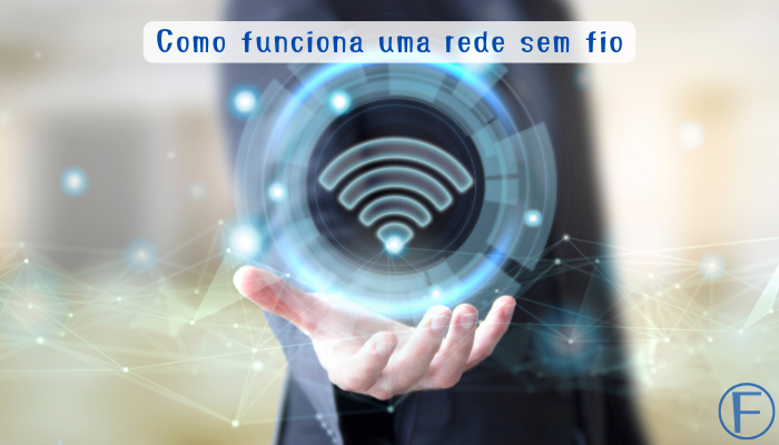 Como funciona uma rede sem fio
