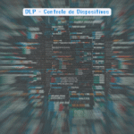 DLP - Controle de dispositivos protege dados corporativos, bloqueia mídias externas e evita vazamentos com segurança e eficiência.